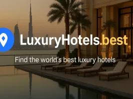 Luxuryhotels.best Unveils New Platform for Hand-Picked Global Hotel Experiences, 24/7 Concierge